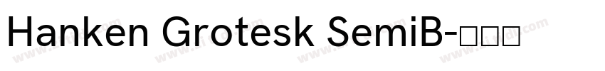 Hanken Grotesk SemiB字体转换 Hanken Grotesk SemiB字体转换